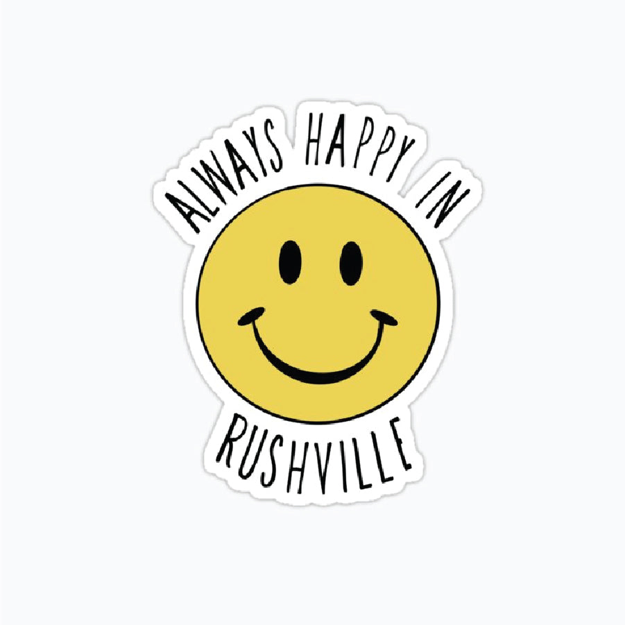 Always Happy in Rushville Sticker