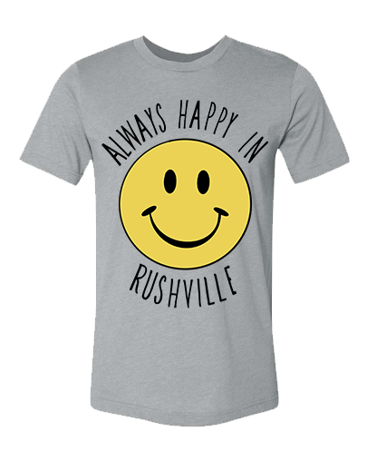 Always Happy in Rushville Tee